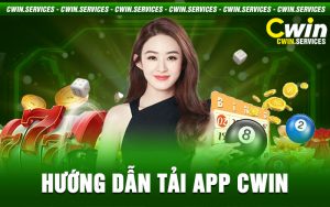 hướng dẫn tải app cwin